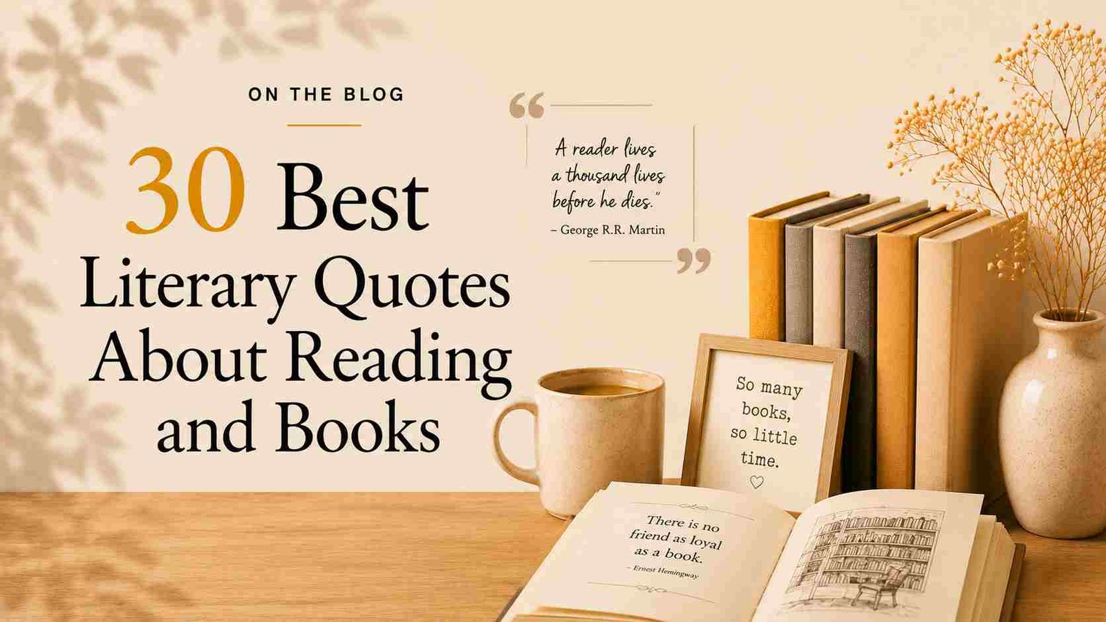 30 Best Reading Quotes for Book Lovers and Readers