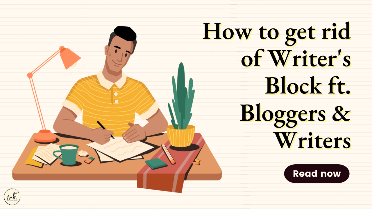 How to get rid of Writer’s Block ft. Book Bloggers