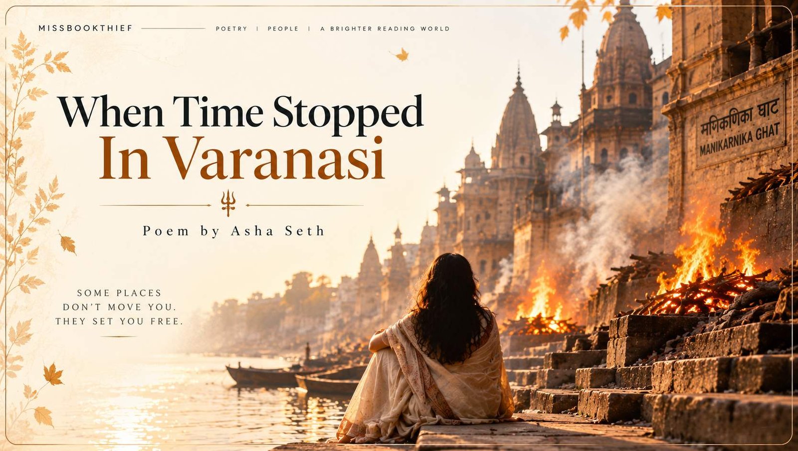 when time stopped in varanasi poems by asha seth