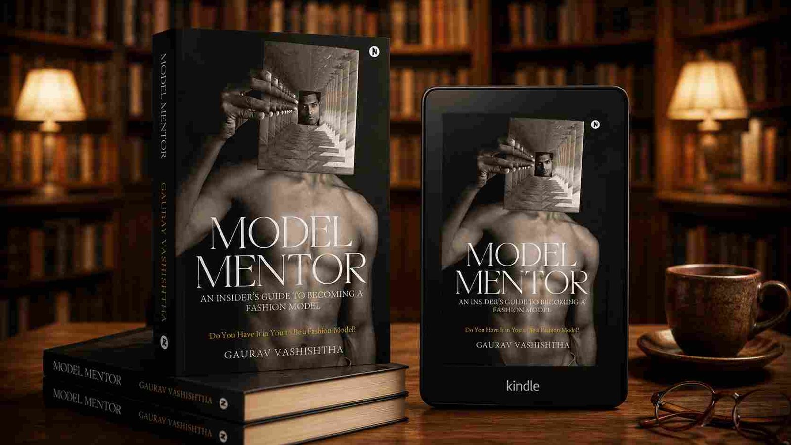 ‘Model Mentor’ by Gaurav Vashishtha is Your Ultimate Guide to Becoming a Fashion Model
