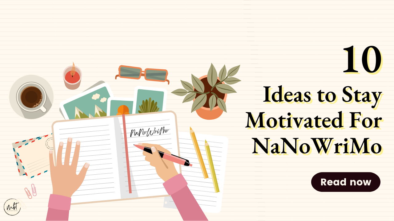 How to Stay Motivated For NaNoWriMo