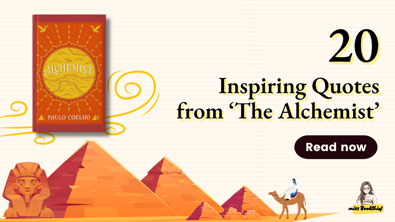 20 Best Inspiring Quotes from ‘The Alchemist’ by Paulo Coelho