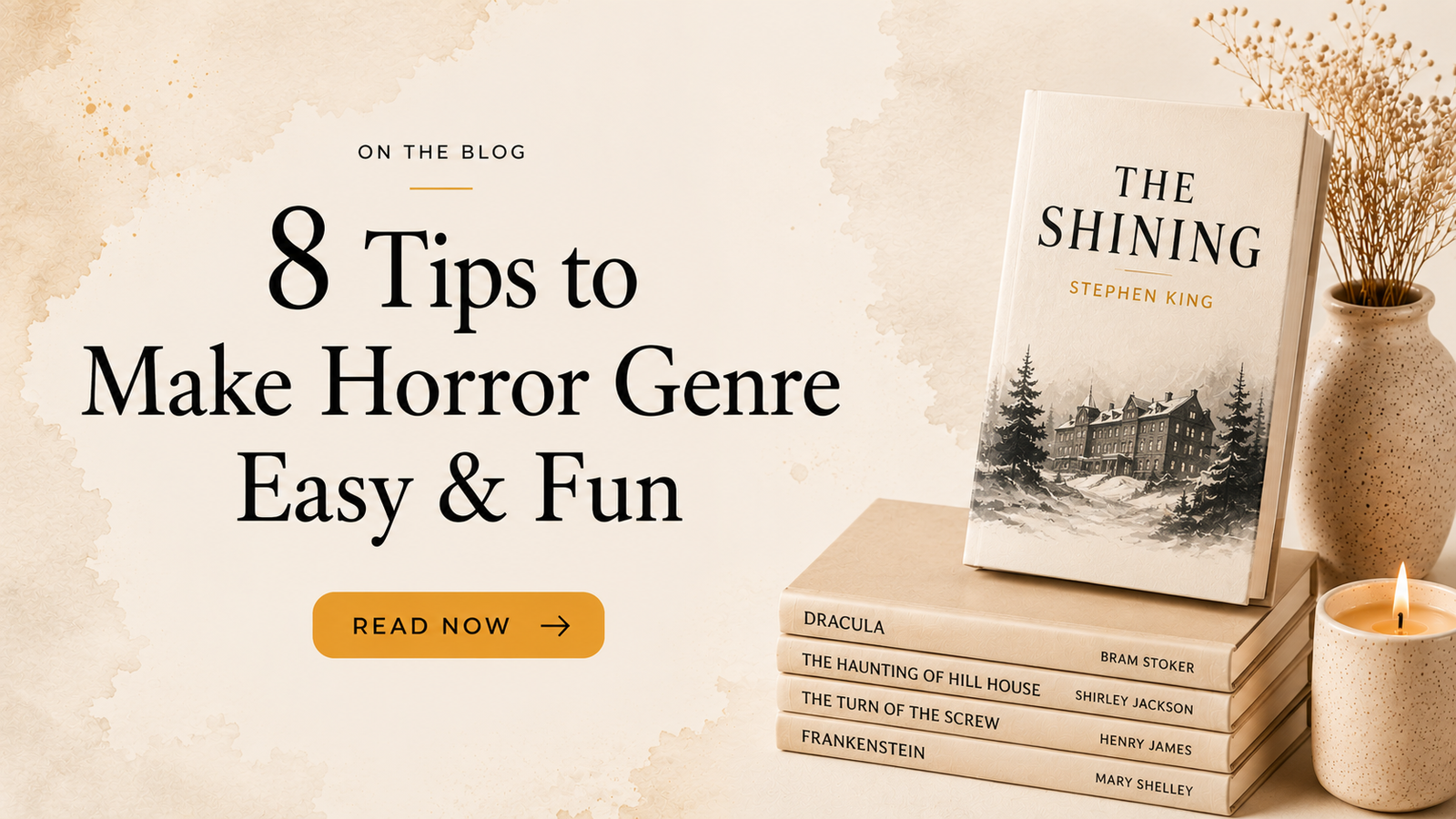 How to Start Reading Horror: The Ultimate Guide for Beginners