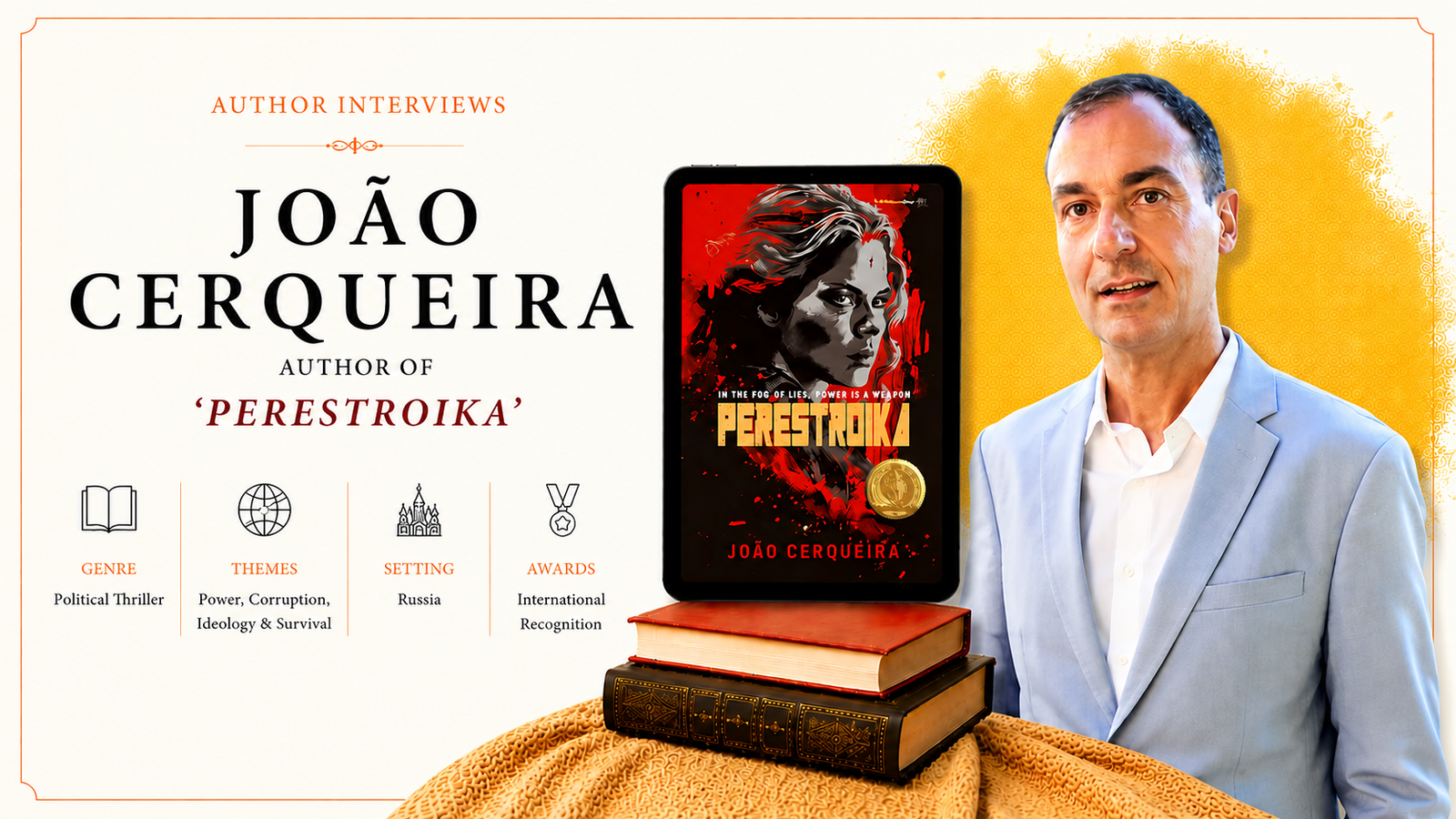 Interview with João Cerqueira, Author of Perestroika