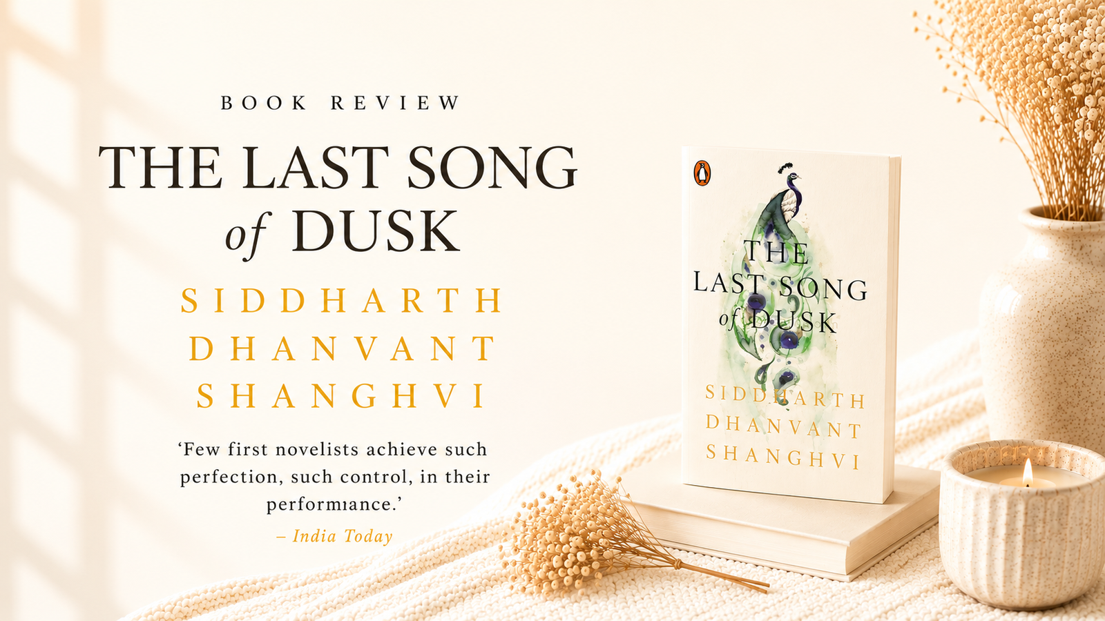 Why ‘The Last Song of Dusk’ by Siddharth Dhanvant Sanghvi is One of India’s Most Beautifully Written Novels