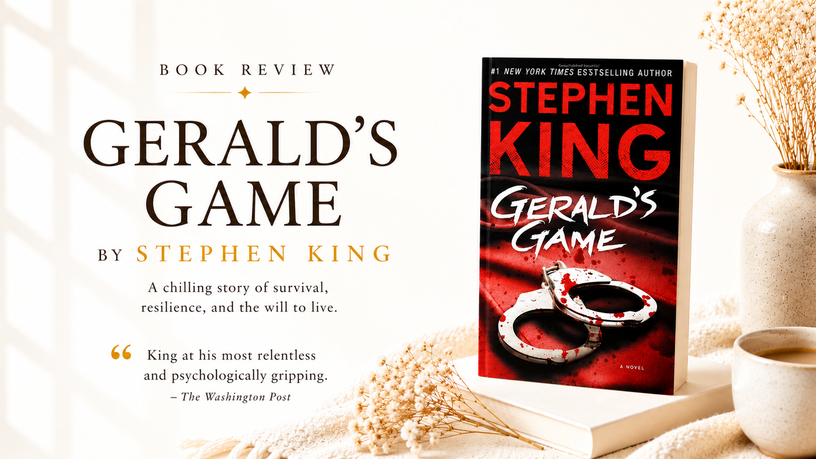 ‘Gerald’s Game’ by Stephen King is one of the Author’s Most Underrated Novels and Here’s Why
