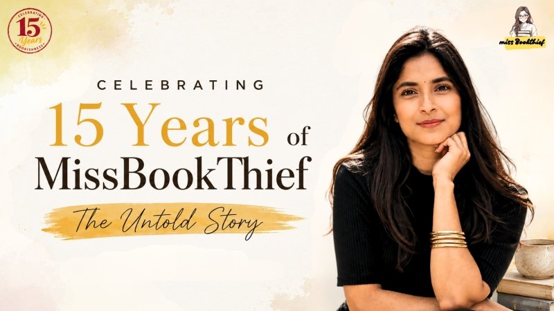 celebrating 15 Years of MissBookThief founded by poet asha seth